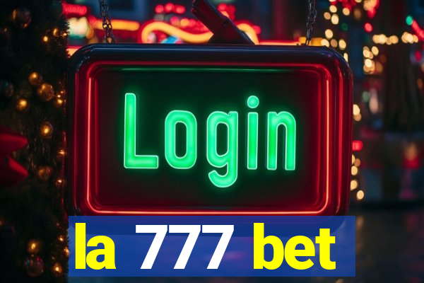 la 777 bet